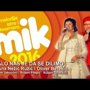 MALO NAS JE DA SE DILIMO Vesna N. Ružić i Oliver Berekin